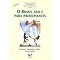 Ler O Brasil não É Para Principiantes. Carnavais, Malandros e Heróis, 20 Anos Depois, do autor Livia Barbosa
