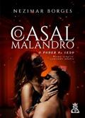 Ler O casal malandro: O poder do sexo, do autor Nezimar Borges