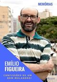 Ler Confissoes de Um Bom Malandro!, do autor Emílio Figueira