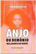 Ler Anjo Ou Demonio, Malandro Ou Heroi: Aspectos Do Negro Na Dramaturgia Brasileira (Portuguese Edition), do autor Rubem Rocha Filho