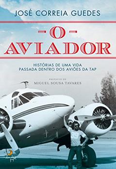 O Aviador, do autor José Correia Guedes