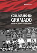 Ler Consagrado no Gramado, do autor Roberto Assaf
