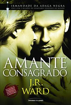 Amante consagrado: 6, do autor J.R. Ward