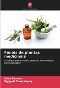 Ler Fenóis de plantas medicinais: Actividade antimicrobiana, potencial antioxidante e efeito alelopático, do autor Esha Sharma; Dipjyoti Chakraborty Ler Fenóis de plantas medicinais: Actividade antimicrobiana, potencial antioxidante e efeito alelopático, do autor Esha Sharma; Dipjyoti Chakraborty