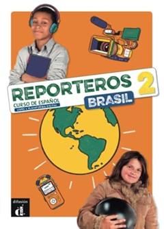 Reporteros Brasil - Libro del Alumno 2, do autor Leandro Sangy