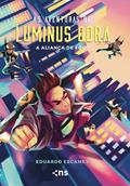 Ler As Aventuras de Luminus Odra 3: A Aliança de fogo, do autor Eduardo Escames
