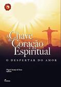 Ler A chave do coração esiritual, do autor Miguel Arcanjo de Jeus