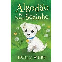 Algodão se sente sozinho, do autor Sophy Williams; Holly Webb