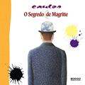 Ler O segredo de Magritte (Pintando o sete Livro 2), do autor Caulos