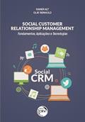 Ler SOCIAL CUSTOMER RELATIONSHIP MANAGEMENT: Fundamentos, aplicações e tecnologias, do autor Rainer Alt; Olaf Reinhold