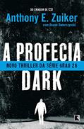 Ler A profecia Dark - Grau 26 - vol. 2, do autor Anthony E. Zuiker; Duane Swierczynsk