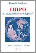 Ler Édipo. O Solucionador de Enigmas, do autor Thorwald Dethlefsen