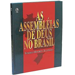 As Assembléias de Deus no Brasil, do autor Joanir Ferreira de Oliveira