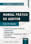 Ler Manual Prático do Auditor - Guia de Gestão, do autor Luiz Fernando Joly Assumpção Ler Manual Prático do Auditor - Guia de Gestão, do autor Luiz Fernando Joly Assumpção