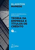 Ler Direito Empresarial Brasileiro - Teoria Geral da Empresa e Títulos de Crédito - 14ª Edição 2022, do autor Gladston Mamede