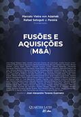 Ler Fusões e Aquisições (M&A), do autor Marcelo Vieira von Adamek; Rafael Setoguti J. Pereira; Coordenação