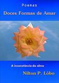 Ler Doces Formas de Amar: A inconstância da alma, do autor Nilton P. Lôbo