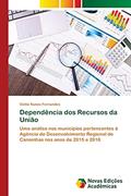 Ler Dependência dos Recursos da União: Uma análise nos municípios pertencentes à Agência de Desenvolvimento Regional de Canoinhas nos anos de 2015 e 2016, do autor Cintia Nunes Fernandes