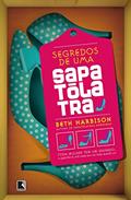 Ler Segredos de uma sapatólatra, do autor Beth Harbison Ler Segredos de uma sapatólatra, do autor Beth Harbison