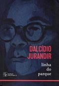Ler Linha do Parque, do autor Dalcídio Jurandir
