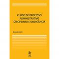 Ler Curso de Processo Administrativo Disciplinar e Sindicância, do autor Reinaldo Couto