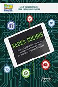 Ler Redes Sociais: Possibilidades para o Desenvolvimento de Práticas Argumentativas, do autor Fábia Magali Santos Vieira; Leila Tupinambá Silva Ler Redes Sociais: Possibilidades para o Desenvolvimento de Práticas Argumentativas, do autor Fábia Magali Santos Vieira; Leila Tupinambá Silva