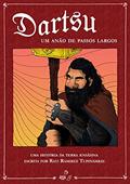 Ler Dartsu: Um anão de passos largos, do autor Rayi Ramirez Tupinambás; Eduardo Corradi Gomes; Potyguara Tupinambás