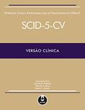 Ler Entrevista Clínica Estruturada para os Transtornos do DSM-5: SCID-5-CV Versão Clínica, do autor Michael B. First; Janet B. Williams; Rhonda S. Karg; Robert L. Spitzer Ler Entrevista Clínica Estruturada para os Transtornos do DSM-5: SCID-5-CV Versão Clínica, do autor Michael B. First; Janet B. Williams; Rhonda S. Karg; Robert L. Spitzer