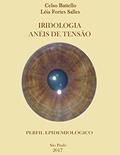 Ler Iridologia - Anéis de Tensão: Perfil Epidemiológico, do autor Léia Fortes Salles; Celso Battello