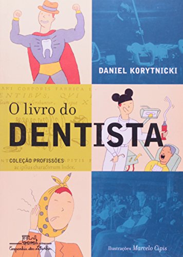 Ler O livro do dentista, do autor Daniel Korytnicki