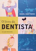 Ler O livro do dentista, do autor Daniel Korytnicki