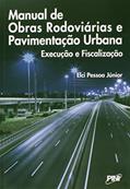 Ler Manual de Obras Rodoviárias e Pavimentação Urbana. Execução e Fiscalização, do autor Elci Pessoa Júnior Ler Manual de Obras Rodoviárias e Pavimentação Urbana. Execução e Fiscalização, do autor Elci Pessoa Júnior