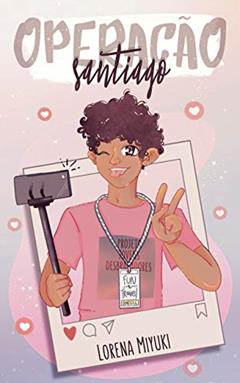 Operação Santiago: Projeto Jovens Desbravadores, do autor Lorena Miyuki