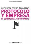 Ler Protocolo y empresa. El ceremonial corporativo: 195, do autor Mª Teresa Otero Alvarado