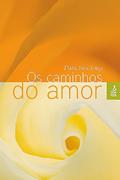 Ler Os Caminhos do Amor, do autor Dalva Silva Souza Ler Os Caminhos do Amor, do autor Dalva Silva Souza