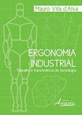 Ler Ergonomia Industrial: Trabalho e Transferência de Tecnologia, do autor Mauro Villa d'Alva