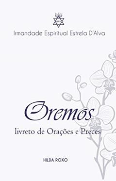Oremos, do autor Hilda Roxo