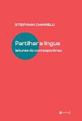 Ler Partilhar a Língua: Leituras do Contemporâneo, do autor Stefania Chiarelli