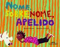 Ler Nome sobrenome apelido, do autor Renata Bueno