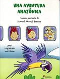 Ler Uma aventura Amazônica, do autor Samuel Murgel Branco