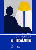 Ler Como Enfrentar a Insônia, do autor Isac G. Karniol