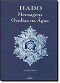 Ler Hado. Mensagens Ocultas na Água, do autor Masaru Emoto