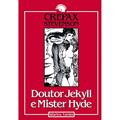 Ler Doutor Jekyll e mister Hyde, do autor Guido Crepax Ler Doutor Jekyll e mister Hyde, do autor Guido Crepax
