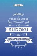 Ler O melhor de todos os livros de quebra-cabeças de Sudoku para hospedeiros (Portuguese Edition), do autor Riddler Books Ler O melhor de todos os livros de quebra-cabeças de Sudoku para hospedeiros (Portuguese Edition), do autor Riddler Books