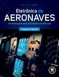 Ler Eletrônica de Aeronaves: Introdução aos Sistemas Aviônicos, do autor Thomas K. Eismin