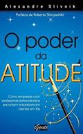 Ler O poder da atitude, do autor Alexandre Slivnik Ler O poder da atitude, do autor Alexandre Slivnik