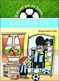 Ler O dia em que me tornei... gremista, do autor Sérgio Xavier Filho