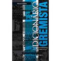 Ler Dicionário Gremista. Futebol de Verdade de a A Z, do autor Paulo Seben Ler Dicionário Gremista. Futebol de Verdade de a A Z, do autor Paulo Seben