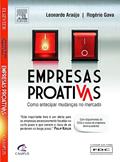 Ler Empresas Proativas. Como Antecipar Mudanças no Mercado, do autor Araújo, José^Gava, Rogério