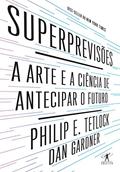 Ler Superprevisões: A arte e a ciência de antecipar o futuro, do autor Dan Gardner; Philip Tetlock Ler Superprevisões: A arte e a ciência de antecipar o futuro, do autor Dan Gardner; Philip Tetlock